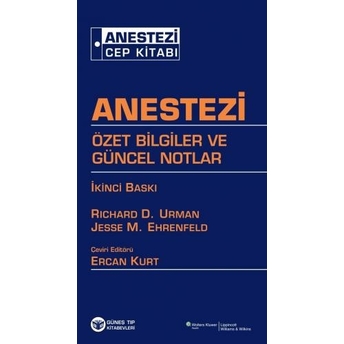 Anestezi Cep Kitabı Özet Bilgiler Ve Güncel Notlar Ercan Kurt