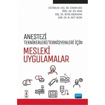 Anestezi Teknikerleri/Teknisyenleri Için Mesleki Uygulamalar - Ali Rıza Kağnıcı