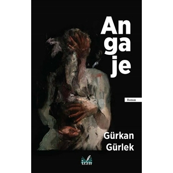 Angaje - Gürkan Gürlek - Gürkan Gürlek