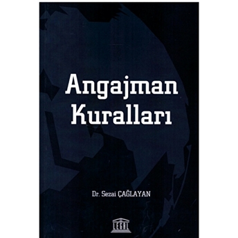 Angajman Kuralları Sezai Çağlayan