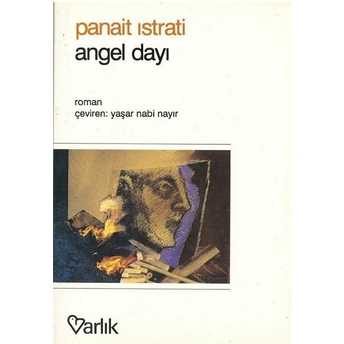 Angel Dayı Panait Istrati