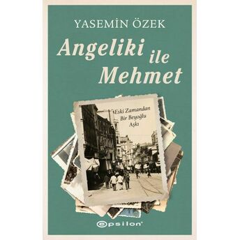 Angeliki Ile Mehmet Yasemin Özek