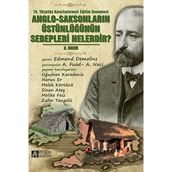 Anglo-Saksonların Üstünlüğünün Sebepleri Nelerdir? Edmond Demolins