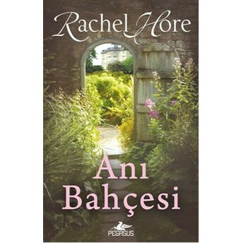 Anı Bahçesi Rachel Hore