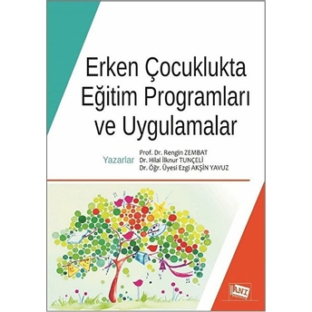 Anı Yayıncılık Erken Çocuklukta Eğitim Programları Ve Uygulamalar