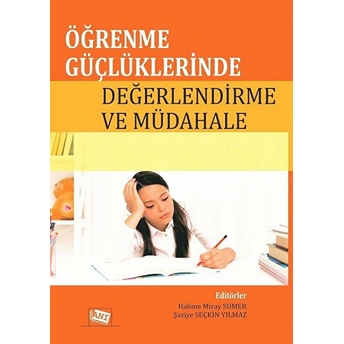 Anı Yayıncılık Öğrenme Güçlüklerinde Değerlendirme Ve Müdahale