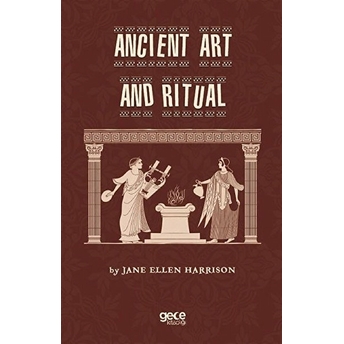 Anicient Art And Ritual - Jane Ellen Harrison