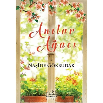 Anılar Ağacı Naşide Gökbudak