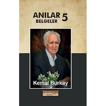 Anılar Belgeler 5.Cilt (Ciltli) - Kemal Burkay