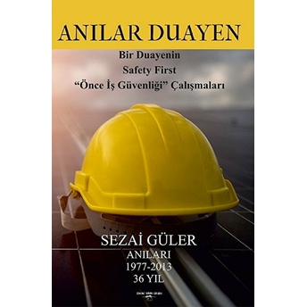 Anılar Duayen - Sezai Güler