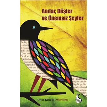 Anılar, Düşler Ve Önemsiz Şeyler Kolektif