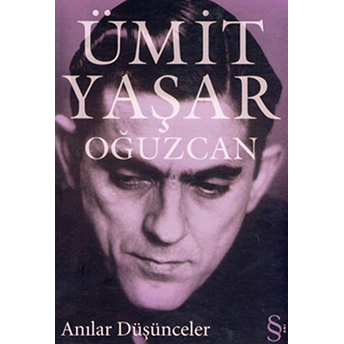 Anılar Düşünceler Ümit Yaşar Oğuzcan