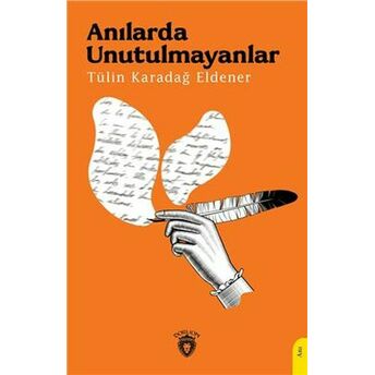 Anılarda Unutulmayanlar Tülin Karadağ