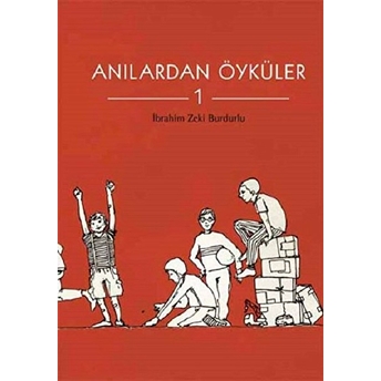 Anılardan Öyküler-1 Ibrahim Zeki Budurlu