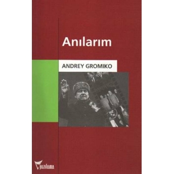 Anılarım Andrey Gromıko