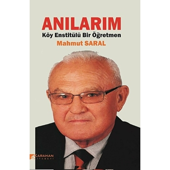 Anılarım Köy Enstitülü Bir Öğretmen