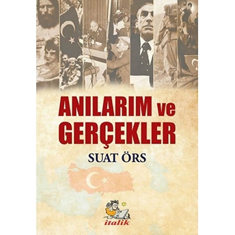 Anılarım Ve Gerçekler Suat Örs