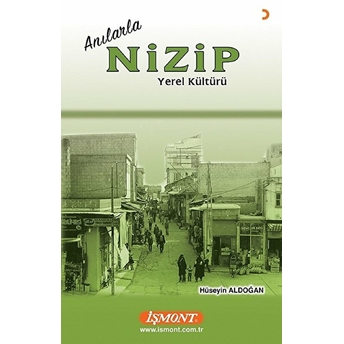 Anılarla Nizip Yerel Kültürü