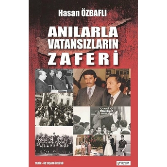 Anılarla Vatansızların Zaferi - Hasan Özbaflı