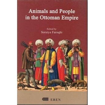 Animals And People In The Ottoman Empire Kolektif