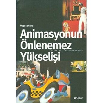 Animasyonun Önlenemez Yükselişi Özge Samancı