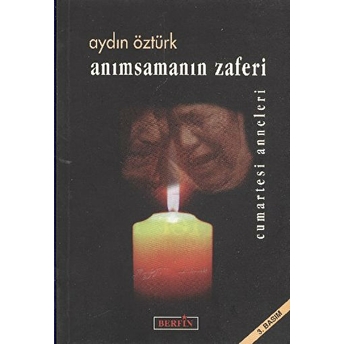 Anımsamanın Zaferi-Aydın Öztürk