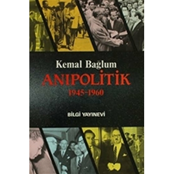 Anıpolitik ( 1945-1960 ) Kemal Bağlum