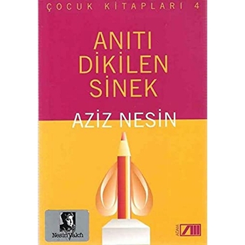 Anıtı Dikilen Sinek Aziz Nesin