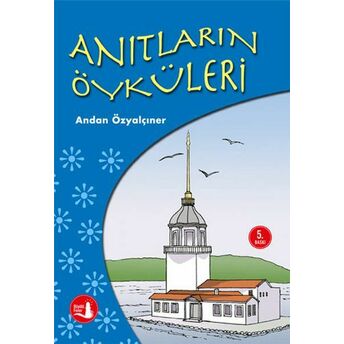 Anıtların Öyküleri Adnan Özyalçıner