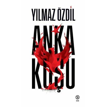 Anka Kuşu (Ciltli) Yılmaz Özdil