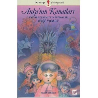 Ankanın Kanatları 3. Kitap - Karamits'in Tutsakları Ayşe Yamaç