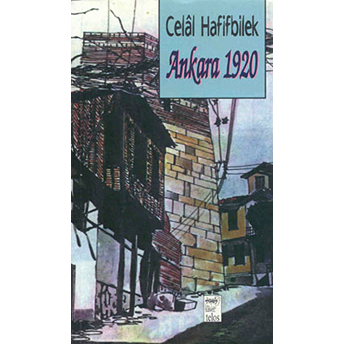 Ankara 1920 Celal Hafifbilek