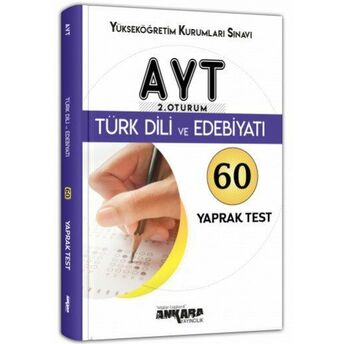 Ankara Ayt 2. Oturum Türk Dili Ve Edebiyatı Yaprak Test (Yeni) Komisyon