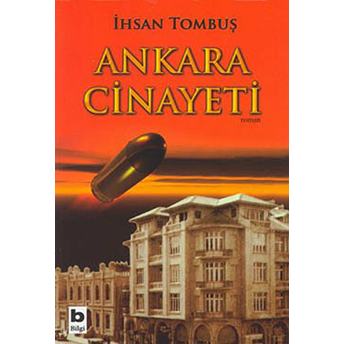 Ankara Cinayeti Ihsan Tombuş