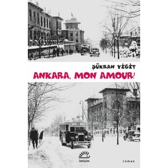 Ankara, Mon Amour! Şükran Yiğit