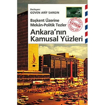 Ankara’nın Kamusal Yüzleri Derleme