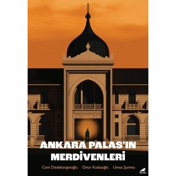 Ankara Palas’ın Merdivenleri Onur Kutluoğlu, Umut Şumnu, Cem Dedekargınoğlu