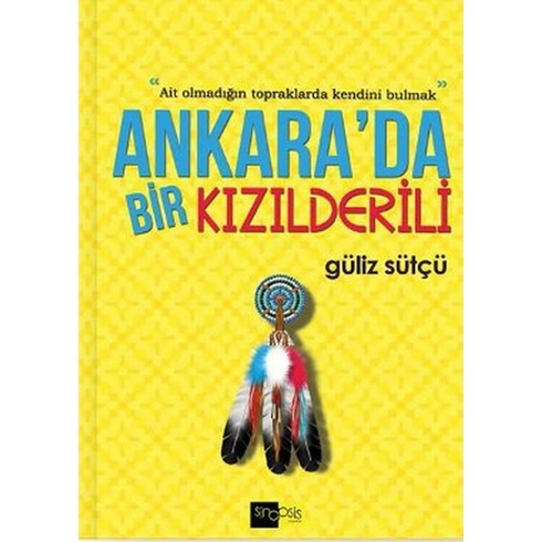 Ankara'Da Bir Kızılderili Güliz Sütçü