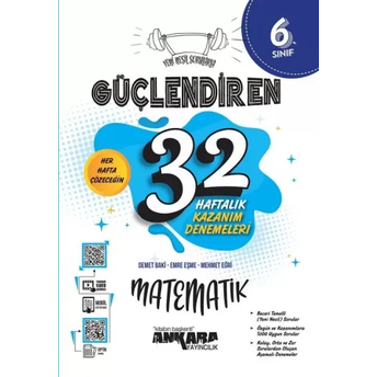 Ankara Yayıncılık 6. Sınıf Matematik Güçlendiren 32 Haftalık Kazanım Denemeleri Komisyon