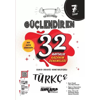 Ankara Yayıncılık 7. Sınıf Türkçe Güçlendiren 32 Haftalık Kazanım Denemeleri Komisyon