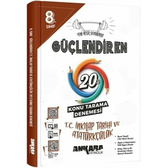 Ankara Yayıncılık 8. Sınıf Tc Inkılap Tarihi Ve Atatürkçülük Güçlendiren 20 Konu Tarama Denemesi Komisyon