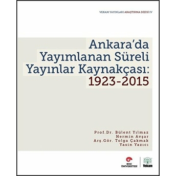 Ankara'da Yayımlanan Süreli Yayınlar Kaynakçası 1923-2015 Nermin Avşar