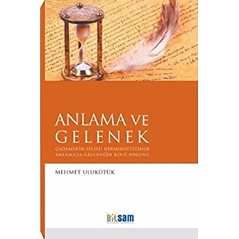 Anlama Ve Gelenek Mehmet Ulukütük