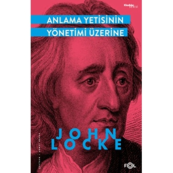 Anlama Yetisinin Yönetimi Üzerine John Locke