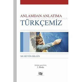 Anlamdan Anlatıma Türkçemiz-Muhittin Bilgin