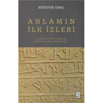 Anlamın Ilk Izleri Hüseyin Oral