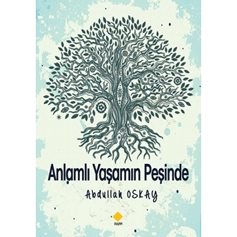 Anlamlı Yaşamın Peşinde