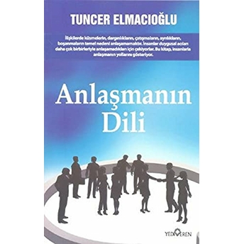 Anlaşmanın Dili Tuncer Elmacıoğlu