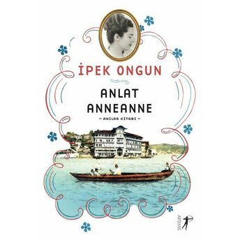 Anlat Anneanne Ipek Ongun