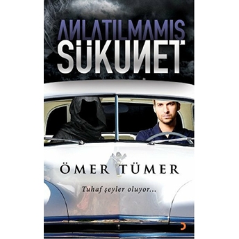 Anlatılmamış Sükunet-Ömer Tümer